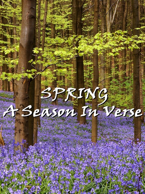 William Wordsworth创作的Spring, A Season In Verse作品的详细信息 - 可供借阅